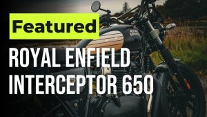 Ride Like Royalty In The 2024 Royal Enfield Interceptor 650 – Feature